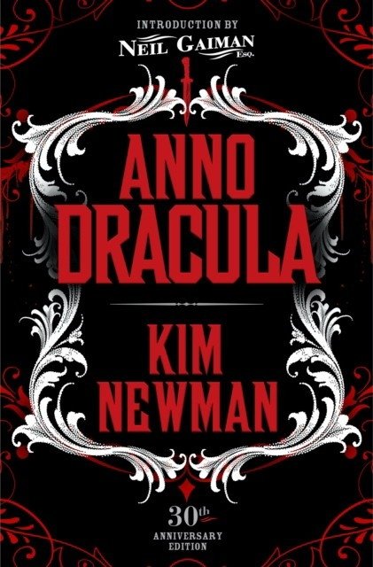Anno dracula signed 30th anniversary edition | Anno Dracula: Signed 30th Anniversary Edition