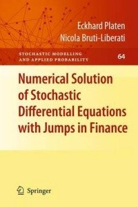 Numerical Solution of Stochastic Differential Equations with Jumps in Finance | Numerical Solution of Stochastic Differential Equations with Jumps in Finance