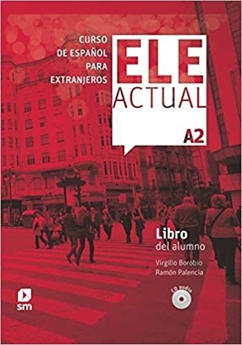 Ele Actual A2: Libro del Alumno (+ Audio CD) | Ele Actual A2: Student Book (+ Audio CD)
