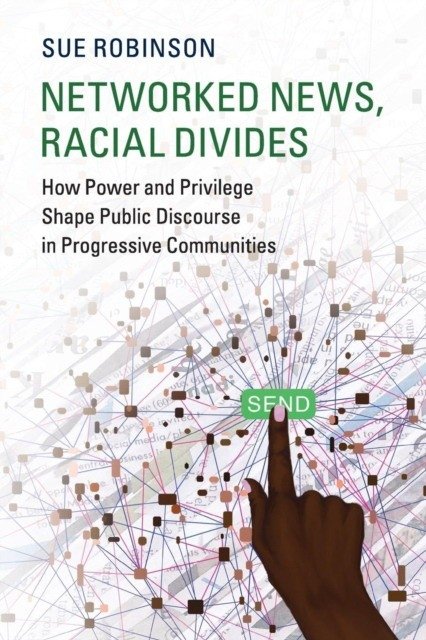 Networked News, Racial Divides | Networked News, Racial Divides