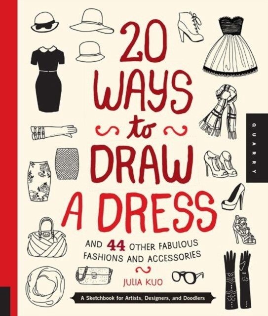 20 способов нарисовать платье и еще 44 вида модной одежды | 20 Ways to Draw a Dress and 44 Other Fabulous Fashions
