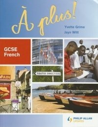 A Plus! GCSE French | A Plus! GCSE French