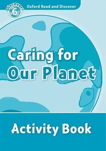 Caring For Our Planet. Activity Book | Caring For Our Planet: Activity Book