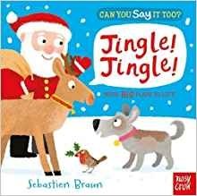 Can You Say It Too? Jingle! Jingle! Board book | Can You Say It Too? Jingle! Jingle! Board Book