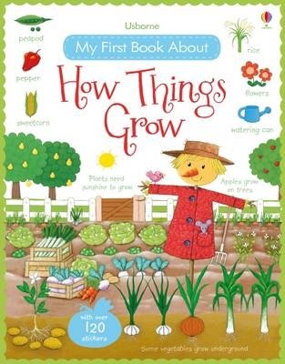 My First Book About How Things Grow | My First Book About How Things Grow