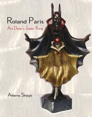 Roland Paris. The Art Deco Jester King | Roland Paris: The Art Deco Jester King
