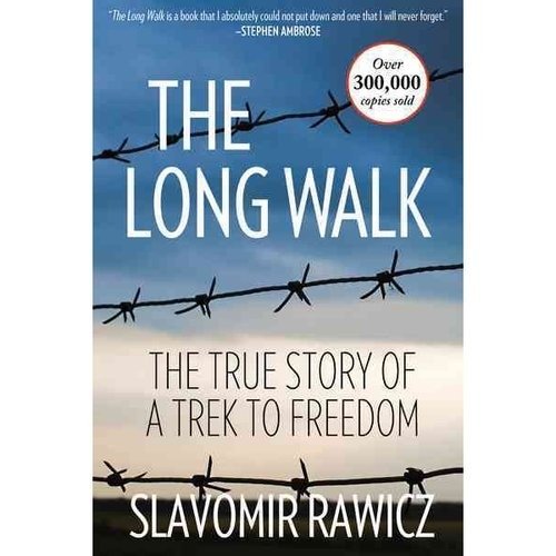 The Long Walk: The True Story of a Trek to Freedom | The Long Walk: The True Story of a Trek to Freedom