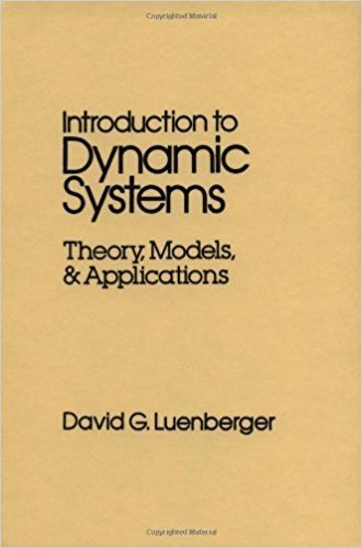 Introduction to Dynamic Systems: Theory, Models, and Applications | Introduction to Dynamic Systems: Theory, Models, and Applications