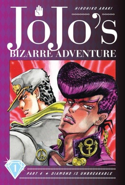 JoJo's Bizarre Adventure. Part 4. Diamond Is Unbreakable. Volume 1 | JoJo's Bizarre Adventure: Part 4 - Diamond Is Unbreakable, Vol. 1
