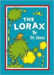 The Lorax. By Dr. Seuss | The Lorax