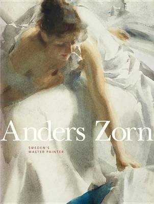 Андерс Цорн. Мастер-живописец Швеции | Anders Zorn: Sweden's Master Painter