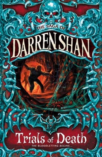 Сага о Даррене Шэне, Том 5. Испытания смерти | The Saga of Darren Shan, Volume 5: Trials of Death