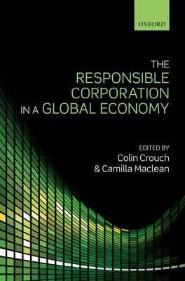 The Responsible Corporation in a Global Economy | The Responsible Corporation in a Global Economy
