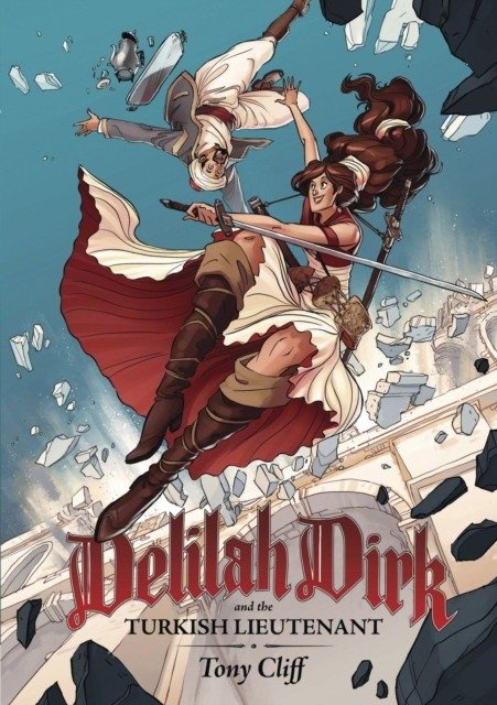 Delilah Dirk and the Turkish Lietaunt | Delilah Dirk and the Turkish Lieutenant