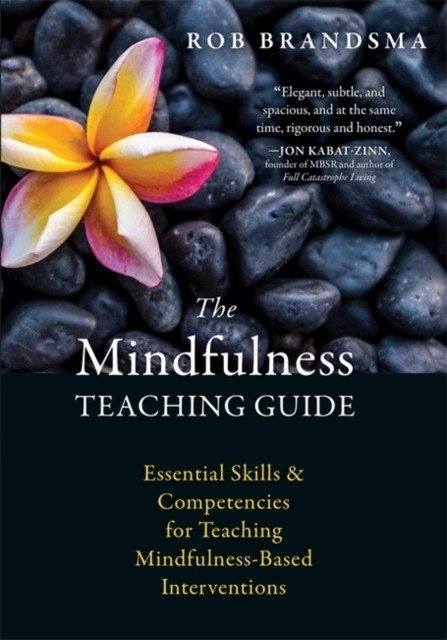 The Mindfulness Teaching Guide | The Mindfulness Teaching Guide