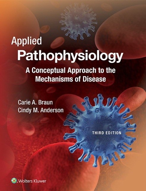 Applied Pathophysiology 3e | Applied Pathophysiology 3e