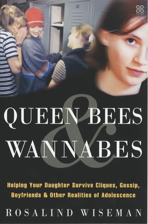 Queen bees and wannabees | Queen Bees and Wannabes