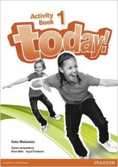 Today! 1 Activity Book | Today! 1 Activity Book