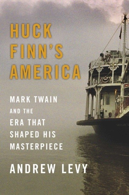 Huck Finn's America HB | Huck Finn's America