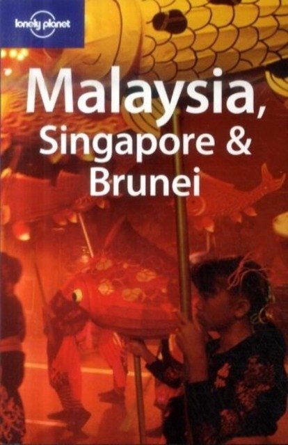 Lonely Planet Malaysia singapore & brunei 10 | Lonely Planet Malaysia, Singapore & Brunei