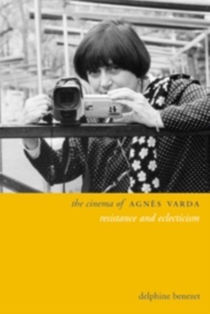 Кино Аньес Варда: Сопротивление и эклектика | The Cinema of Agnès Varda: Resistance and Eclecticism