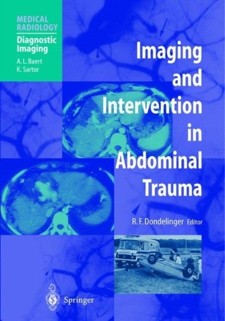 Imaging & Intervention in Abdominal Trauma.2004 | Imaging and Intervention in Abdominal Trauma