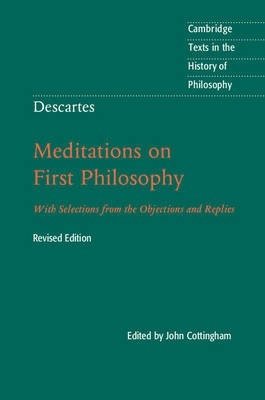 Descartes: Meditations on First Philosophy | Descartes: Meditations on First Philosophy