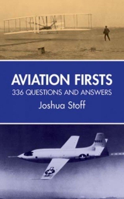 Авиационные Первые: 336 Вопросов и Ответов | Aviation Firsts: 336 Questions and Answers