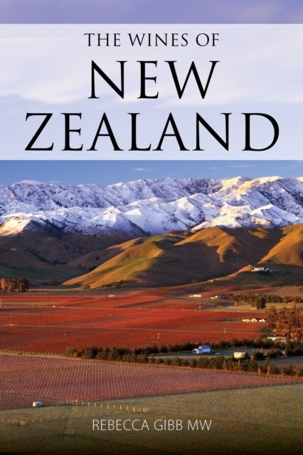 The Wines of New Zealand | The Wines of New Zealand