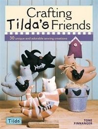 Crafting Tilda's Friends | Crafting Tilda's Friends