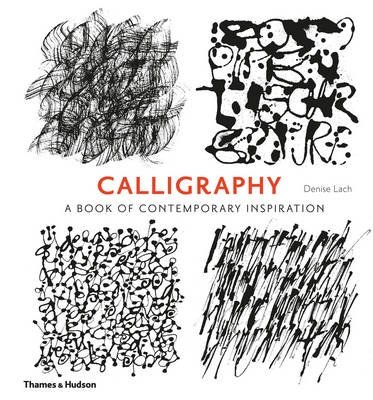Каллиграфия. Книга современного вдохновения | Calligraphy: A Book of Contemporary Inspiration