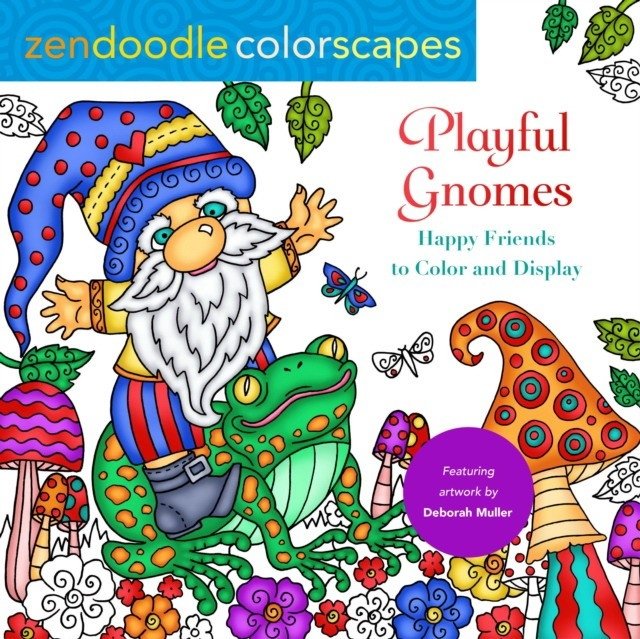 Zendoodle Colorscapes: Playful Gnomes: Happy Friends to Color and Display | Zendoodle Colorscapes: Playful Gnomes