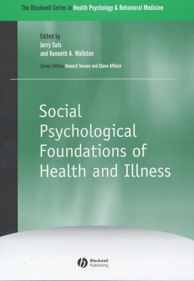 Social Psychological Foundations of Health and Illness | Social Psychological Foundations of Health and Illness