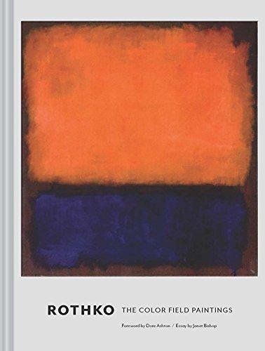 Rothko: The Color Field Paintings | Rothko: The Color Field Paintings