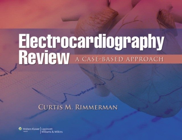 Electrocardiography Review | Electrocardiography Review