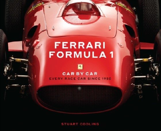 Ferrari Formula 1 Car by Car. Every Race Car Since 1950 | Ferrari Formula 1 Car by Car: Every Race Car Since 1950