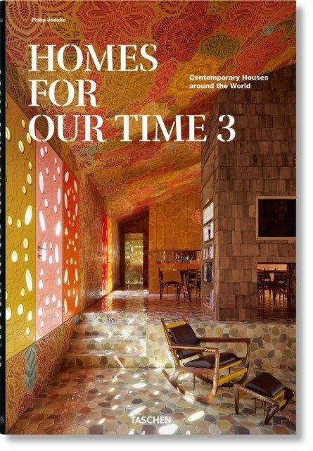 Homes for Our Time. Contemporary Houses around the World. Vol. 3 | Homes for Our Time: Contemporary Houses Worldwide, Vol. 3