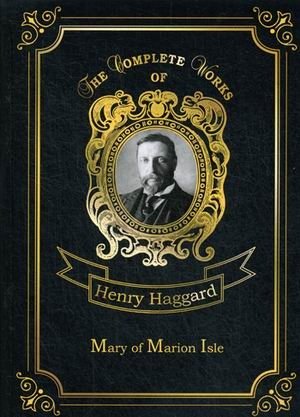 Mary of Marion Isle. Volume 44
