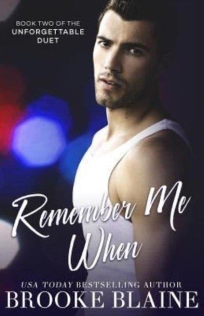 REMEMBER ME WHEN | Remember Me When