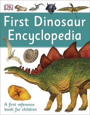 Первая энциклопедия динозавров. Первая справочная книга для детей | First Dinosaur Encyclopedia: A First Reference Book for Children