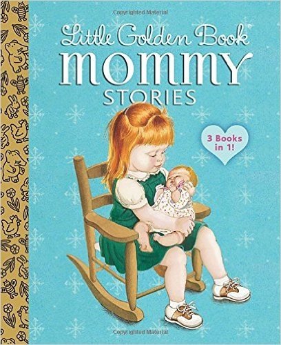 Little Golden Book Mommy Stories | Little Golden Book Mommy Stories