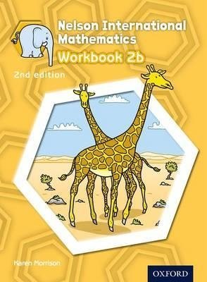 Nelson International Mathematics. Workbook 2B | Nelson International Mathematics Workbook 2B