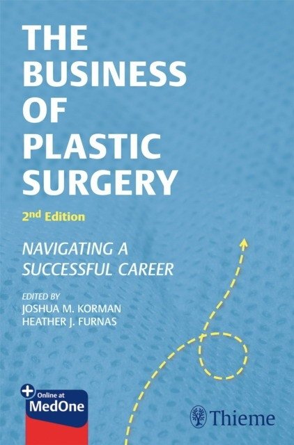 Бизнес пластической хирургии: Навигация по успешной карьере | The Business of Plastic Surgery: Navigating a Successful Career