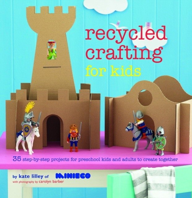 Recycled Crafting for Kids | Recycled Crafting for Kids