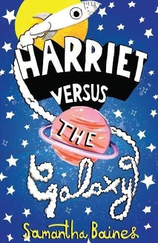 Harriet Versus The Galaxy | Harriet Versus The Galaxy