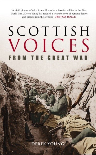 Scottish voices from the great war | Scottish Voices from the Great War