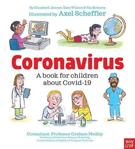 Coronavirus. A book for children about Covid-19 | Coronavirus: A Book for Children About Covid-19