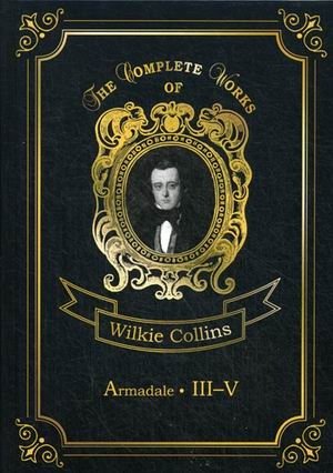 Armadale. Part 3-5. Volume 9