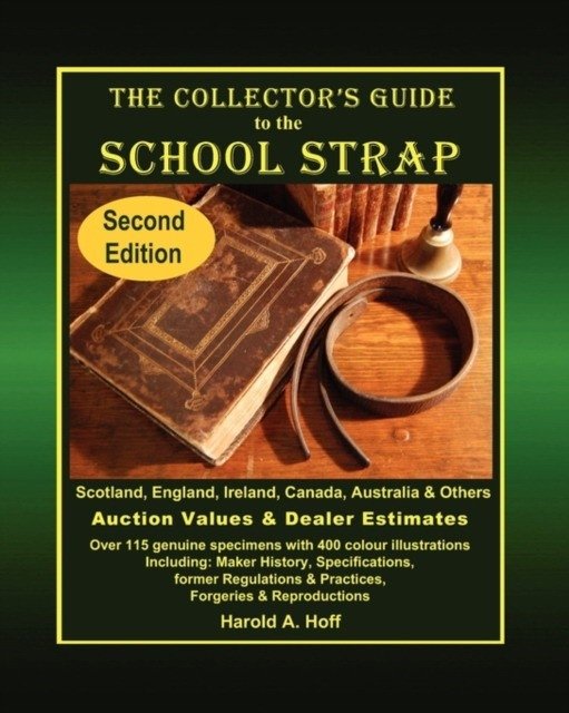 The Collector's Guide to the School Strap: Second Edition | The Collector's Guide to the School Strap: Second Edition