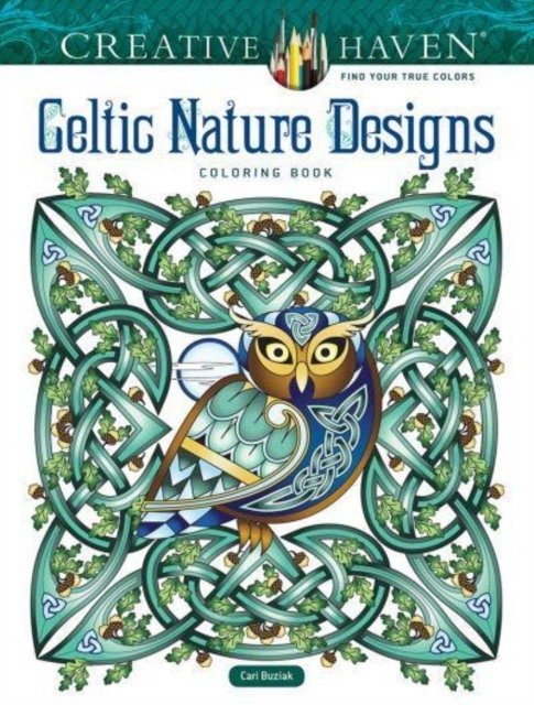 Creative haven celtic nature designs coloring book | Creative Haven Celtic Nature Designs Coloring Book